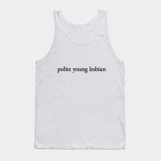 polite young lesbian Tank Top